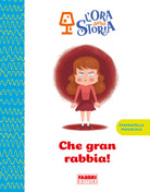 Cover of Che gran rabbia! L'ora della storia