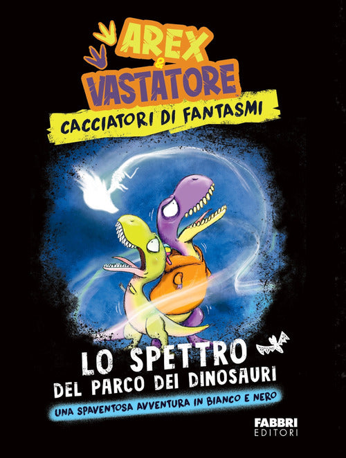 Cover of spettro del parco dei dinosauri. Arex & Vastatore, cacciatori di fantasmi