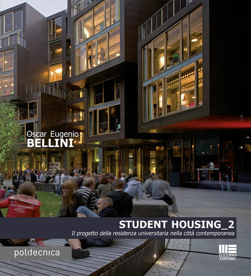 Cover of Student housing 2. Il progetto della residenza universitaria nella città contemporanea