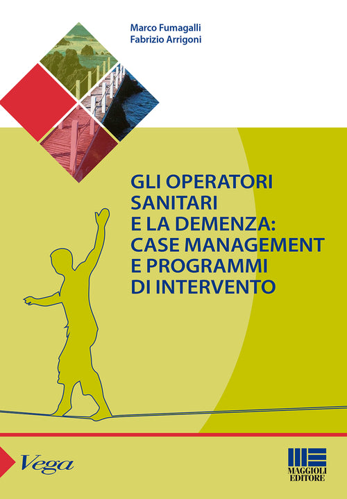 Cover of operatori sanitari e la demenza: case management e programmi di intervento