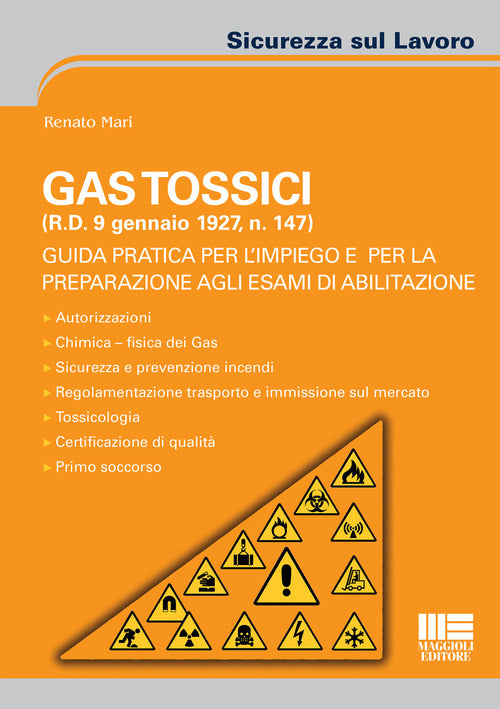 Cover of Gas tossici (R.D. 9 gennaio 1927, n. 147). Guida pratica per l'impiego e per la preparazione agli esami di abilitazione