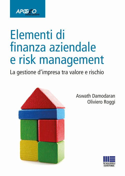 Cover of Elementi di finanza aziendale e risk management. La gestione d'impresa tra valore e rischio