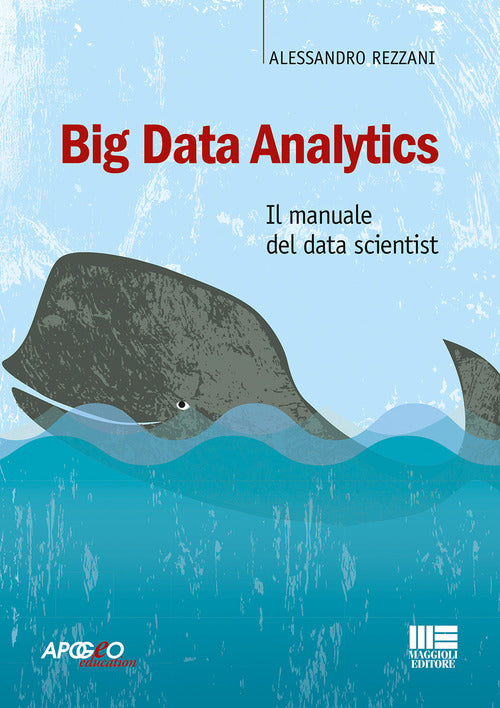 Cover of Big Data Analytics. Il manuale del data scientist
