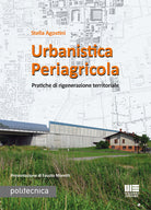 Cover of Urbanistica periagricola. Pratiche di rigenerazione territoriale