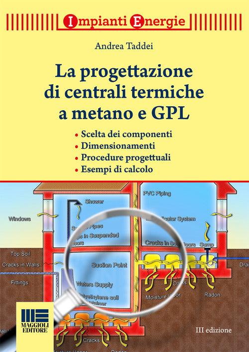 Cover of progettazione di centrali termiche a metano e GPL. Scelte dei componenti, dimensionamenti, procedure progettuali, esempi di calcolo