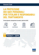 Cover of GDPR per i titolari e i responsabili del trattamento. Principi generali, adempimenti normativi e tutela dei diritti