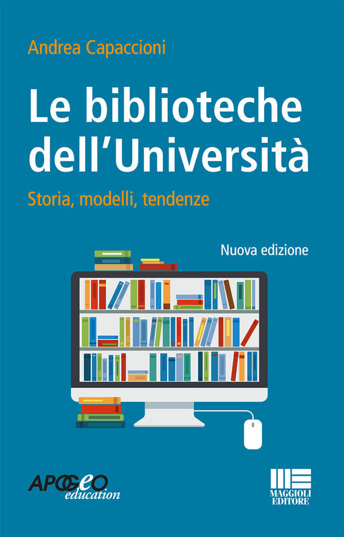 Cover of biblioteche dell'università. Storie, modelli, tendenze