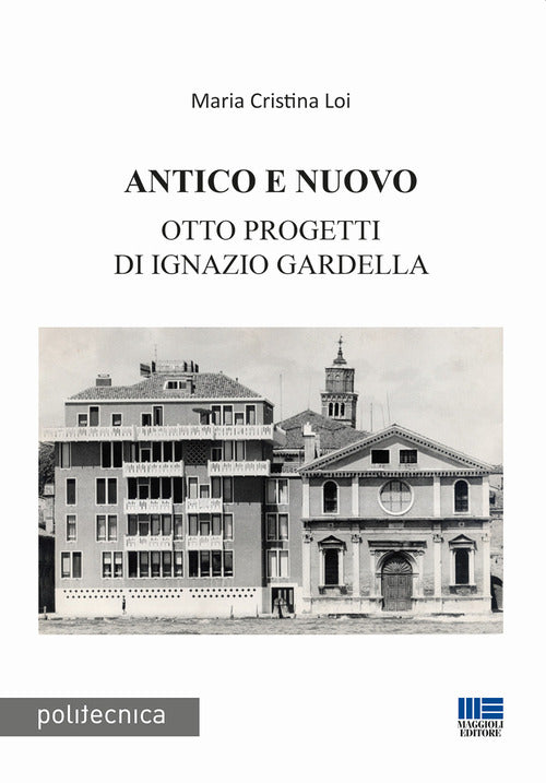 Cover of Antico e nuovo. Otto progetti di Ignazio Gardella