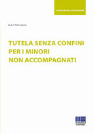 Cover of Tutela senza confini per i minori non accompagnati