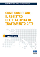 Cover of Come compilare il registro delle attività di trattamento dati