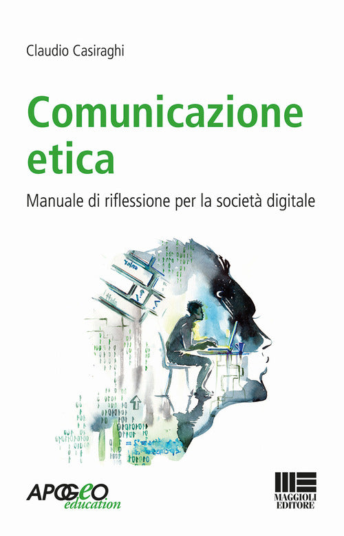 Cover of Comunicazione etica. Manuale di riflessione per la società digitale
