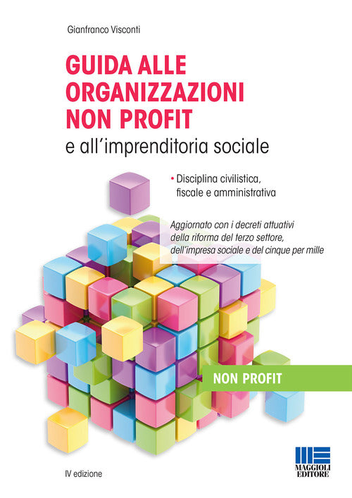 Cover of Guida alle organizzazioni non profit e all'imprenditoria sociale. Disciplina civilistica, fiscale e amministrativa