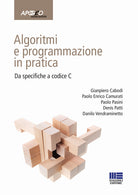 Cover of Algoritmi e programmazione in pratica. Da specifiche a codice C