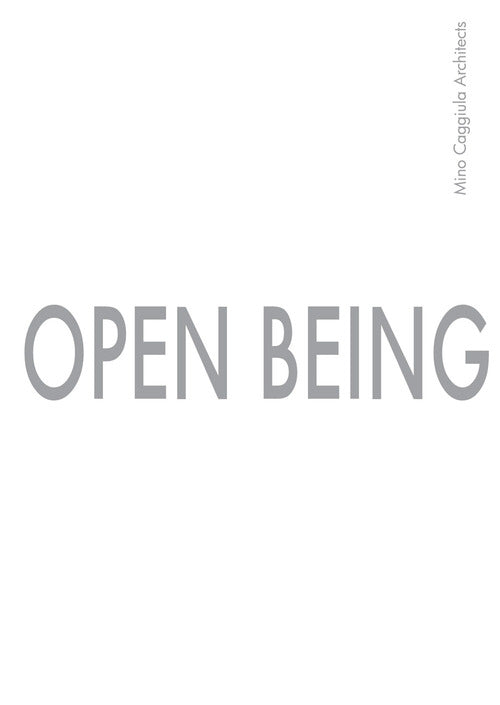 Cover of Open Being. Mino Caggiula Architects. Ediz. italiana