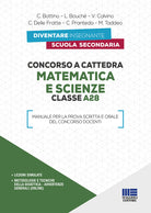 Cover of Concorso a cattedra. Matematica e scienze. Classe A28. Manuale per la prova scritta e orale del concorso docenti