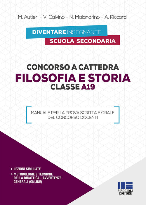 Cover of Concorso a cattedra. Filosofia e storia. Classe A19. Manuale per la prova scritta e orale del concorso docenti