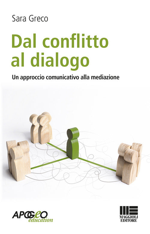Cover of Dal conflitto al dialogo. Un approccio comunicativo alla mediazione