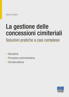Cover of gestione delle concessioni cimiteriali. Soluzioni pratiche a casi complessi