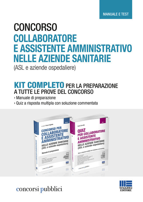 Cover of Concorso collaboratore e assistente amministrativo nelle aziende sanitarie (ASL e aziende ospedaliere). Kit completo. Manuale e test