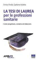 Cover of tesi di laurea per le professioni sanitarie. Come progettarla, condurla ed elaborarla