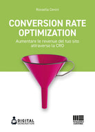 Cover of Conversion Rate Optimization. Aumentare le revenue del tuo sito attraverso la CRO