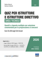 Cover of Quiz per istruttore e istruttore direttivo. Area tecnica. Quesiti a risposta multipla con soluzione commentata per la preparazione ai concorsi. Cat. C e D negli enti locali