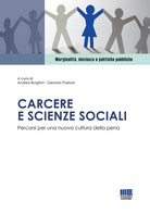 Cover of Carcere e scienze sociali. Percorsi per una nuova cultura della pena
