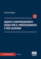 Cover of Agenti e rappresentanti. Guida per il professionista e per l'azienda