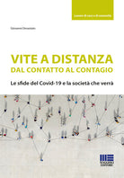 Cover of Vite a distanza. Dal contatto al contagio. Le sfide del Covid-19 e la società che verrà
