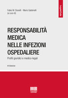 Cover of Responsabilità medica nelle infezioni ospedaliere. Profili giuridici e medico-legali