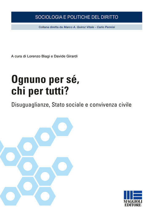 Cover of Ognuno per sé, chi per tutti? Disuguaglianze, Stato sociale e convivenza civile