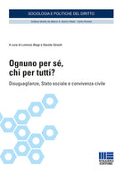 Cover of Ognuno per sé, chi per tutti? Disuguaglianze, Stato sociale e convivenza civile