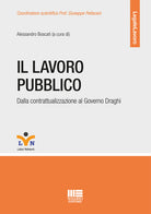 Cover of lavoro pubblico. Dalla contrattualizzazione al Governo Draghi