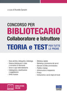 Cover of Concorso per bibliotecario collaboratore e istruttore. Teoria e test per tutte le prove