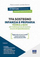 Cover of TFA sostegno infanzia e primaria. Teoria e quiz per tutte le prove di accesso ai corsi di specializzazione