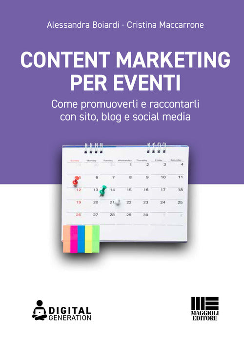 Cover of Content marketing per eventi. Come promuoverli e raccontarli con sito, blog e social media