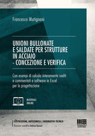 Cover of Unioni bullonate e saldate per strutture in acciaio. Concezione e verifica