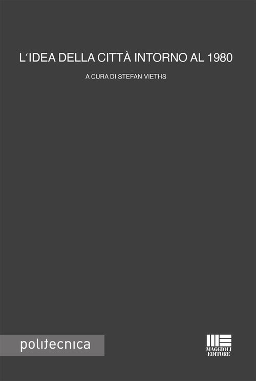 Cover of idea della città intorno al 1980