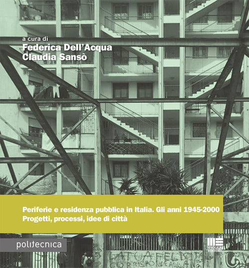 Cover of Periferie e residenza pubblica in Italia. Gli anni 1945-2000. Progetti, processi, idee di città