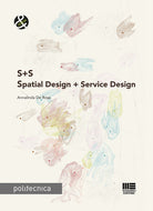 Cover of S+S. Spatial Design + Service Design