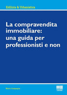 Cover of compravendita immobiliare: una guida per professionisti e non