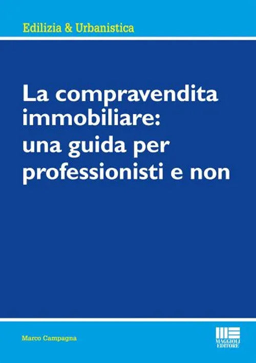 Cover of compravendita immobiliare: una guida per professionisti e non