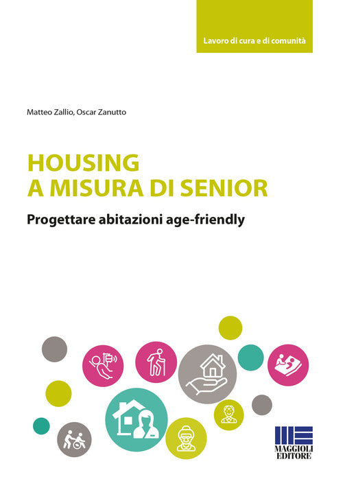 Cover of Housing a misura di senior. Progettare abitazioni age-friendly