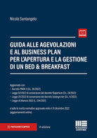Cover of Guida alle agevolazioni e al business plan per l'apertura e la gestione di un bed & breakfast