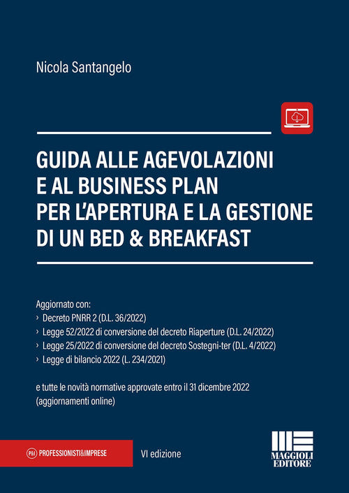 Cover of Guida alle agevolazioni e al business plan per l'apertura e la gestione di un bed & breakfast