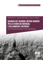 Cover of Diagnosi del degrado: metodi avanzati per lo studio dei materiali e dell’ambiente costruito