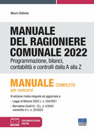 Cover of Manuale del ragioniere comunale 2022. Programmazione, bilanci, contabilità e controlli dalla A alla Z