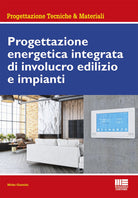 Cover of Progettazione energetica integrata di involucro edilizio e impianti