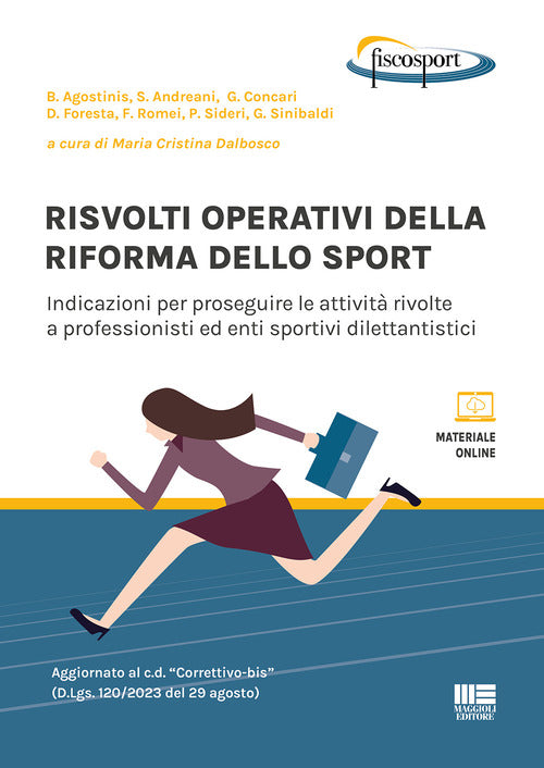 Cover of Risvolti operativi della riforma dello sport. Indicazioni per proseguire le attività rivolte a professionisti ed enti sportivi dilettantistici