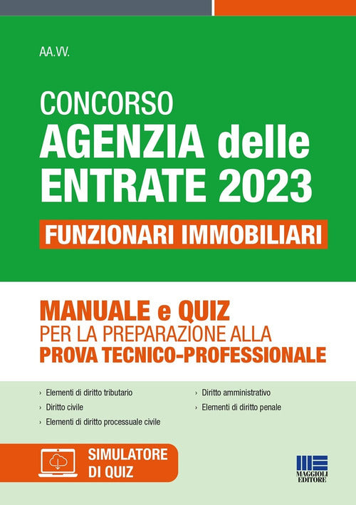 Cover of Concorso Agenzia delle Entrate 2023. Funzionari immobiliari. Manuale e quiz per la preparazione alla prova tecnico-professionale